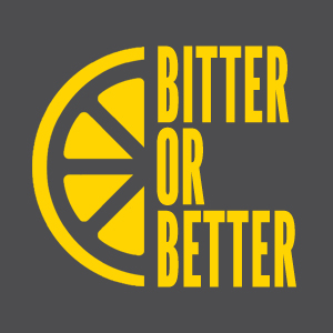 Bitter Or Better – Week Three