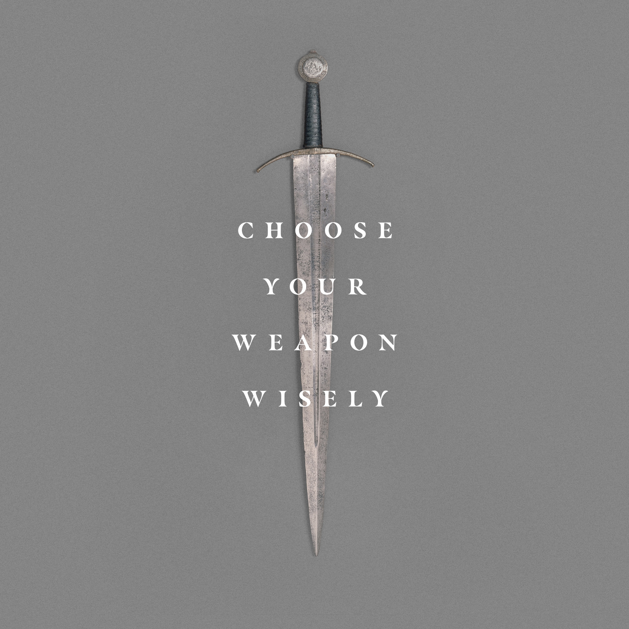 Choose Your Weapon Wisely