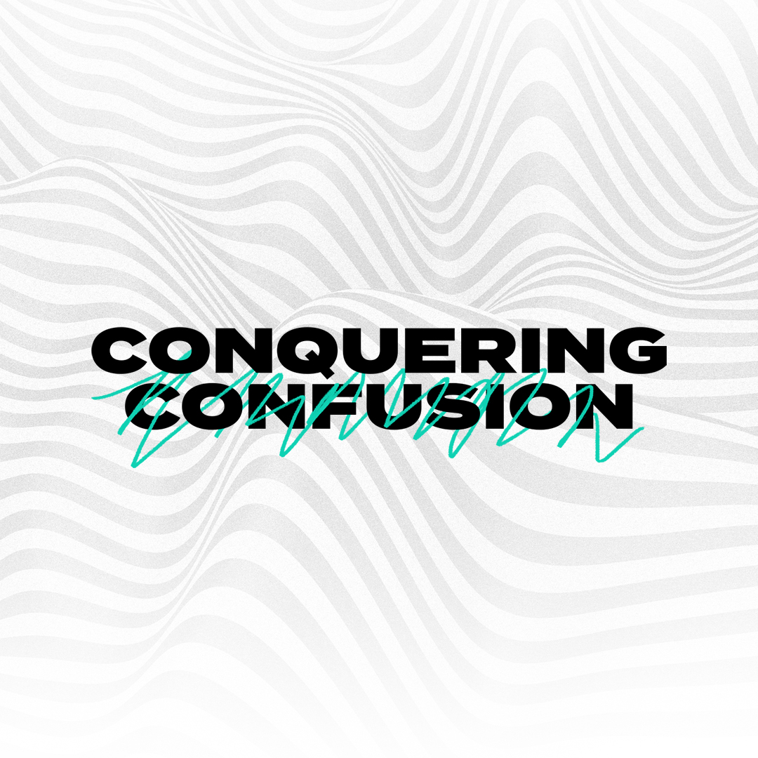 Conquering Confusion