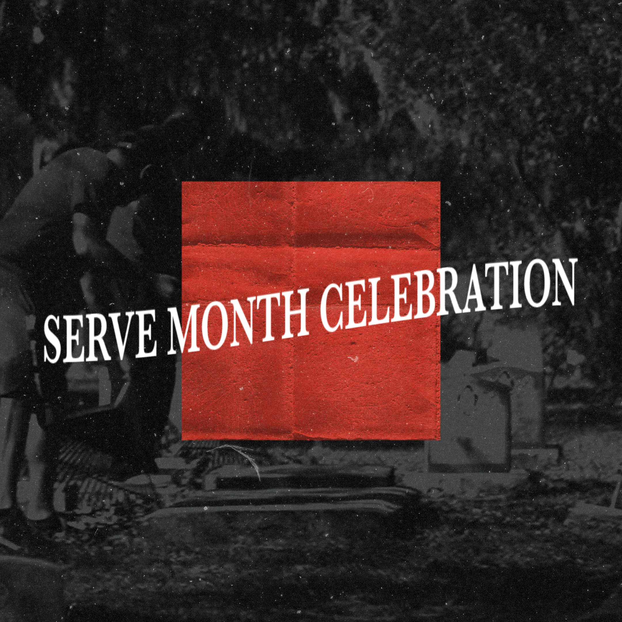 Serve Month Celebration 2020