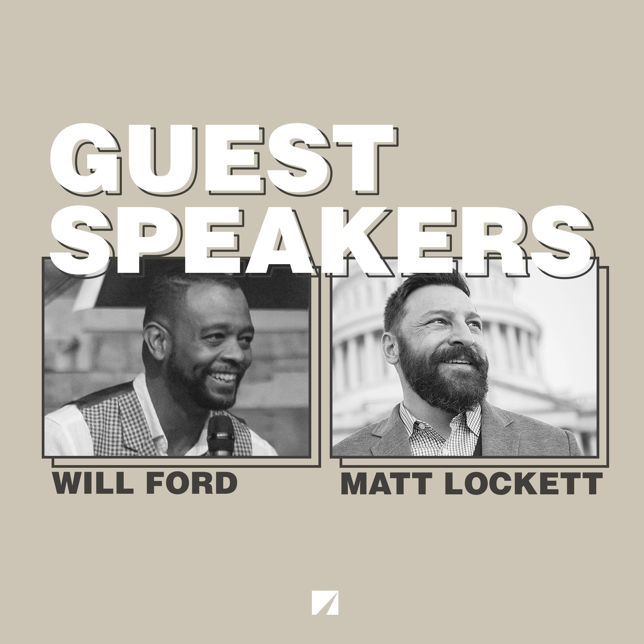 Guest Speakers Will Ford & Matt Lockett