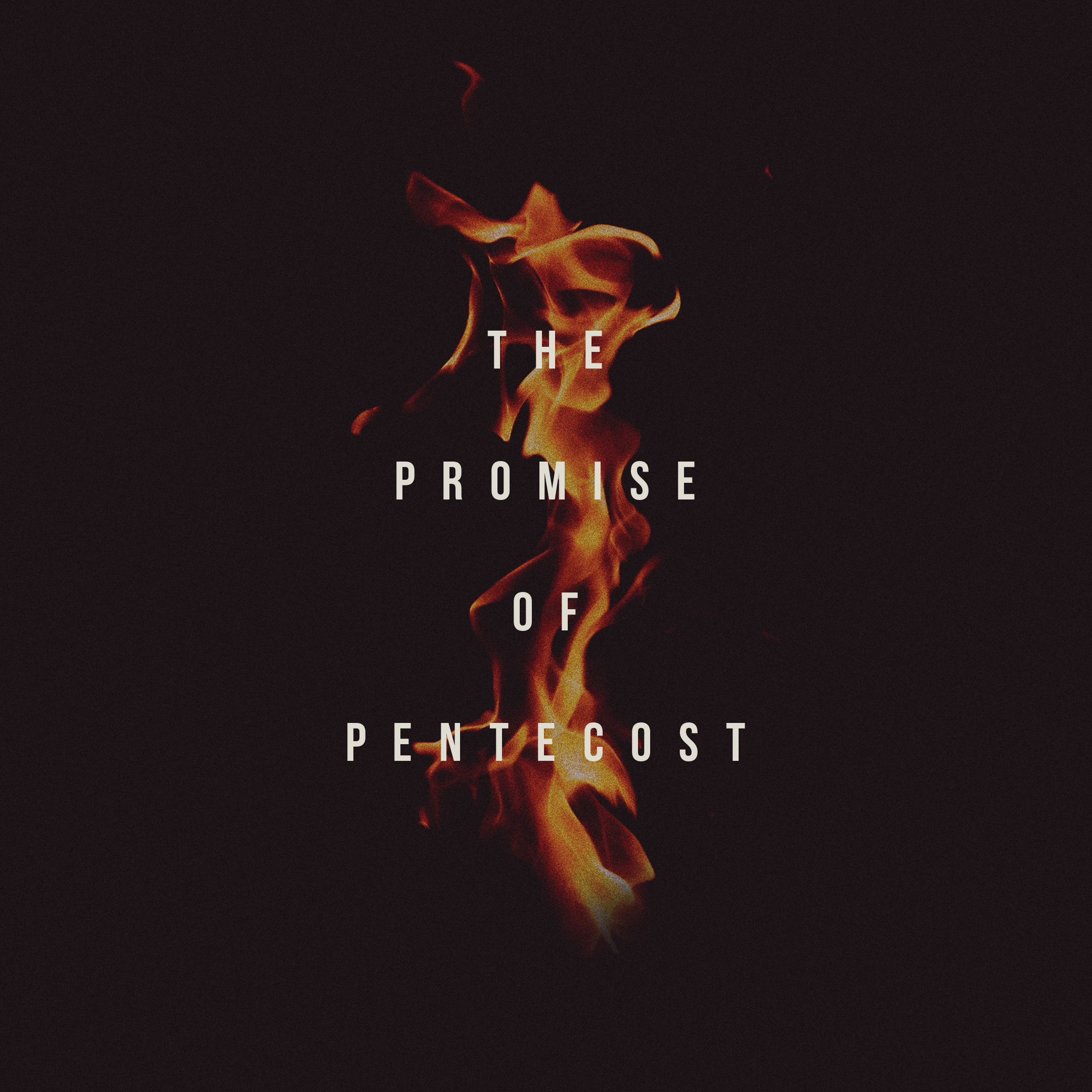 The Promise Of Pentecost