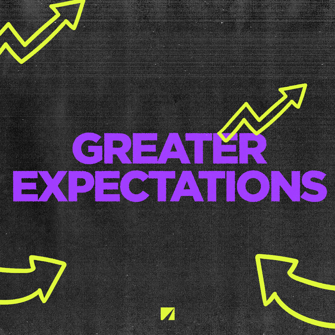 Greater Expectations Week Two