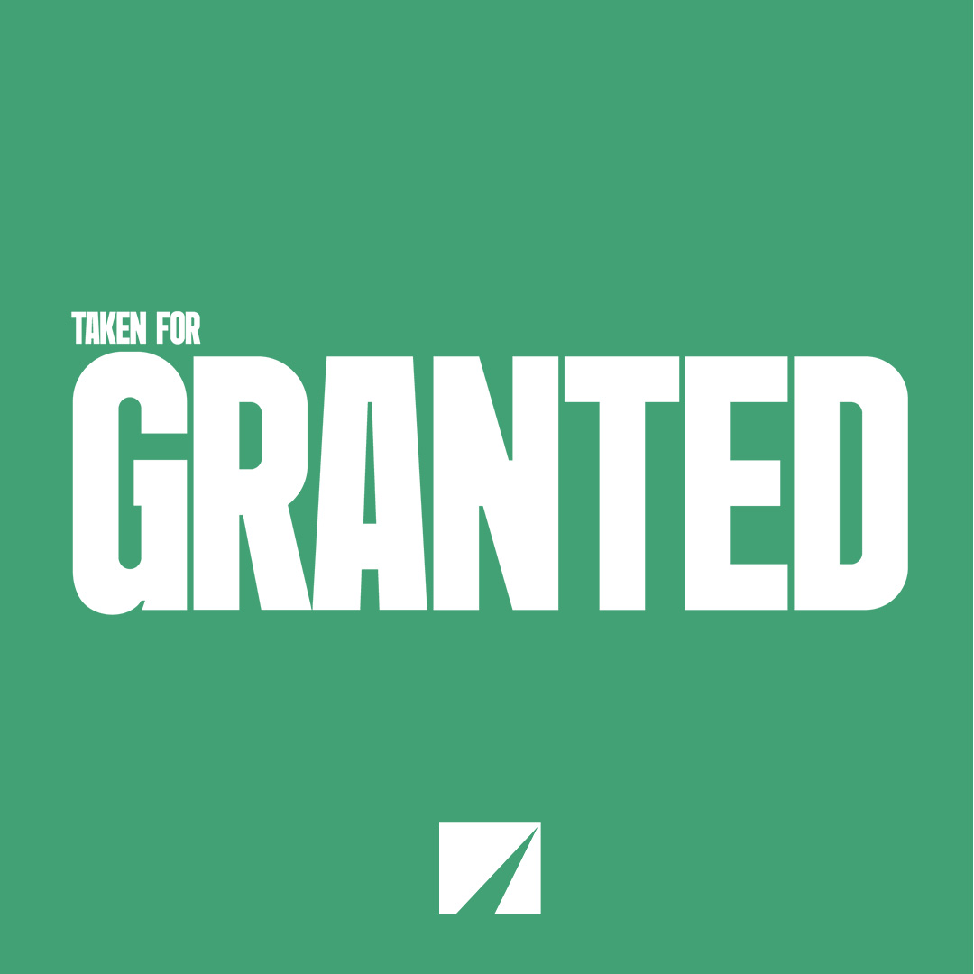 Taken For Granted