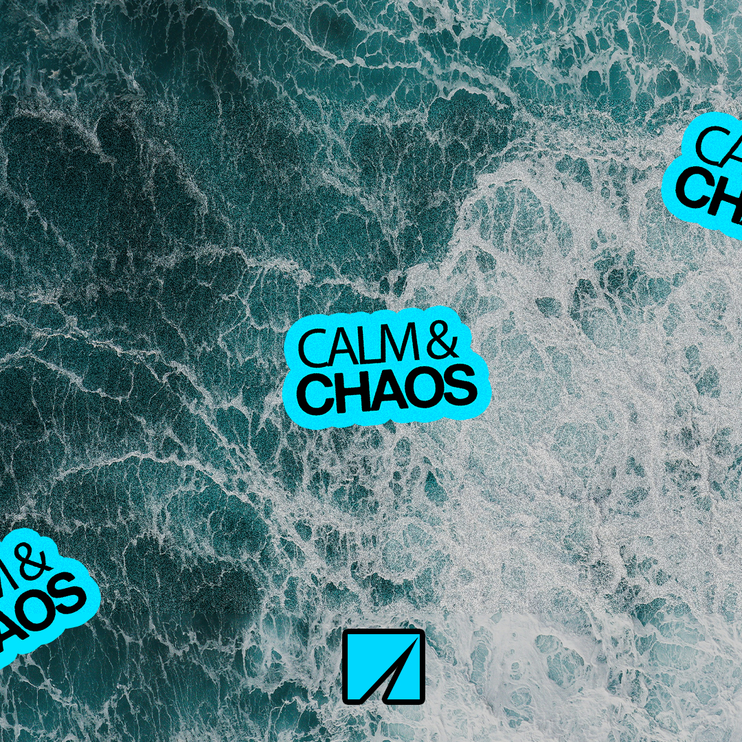 Calm and Chaos
